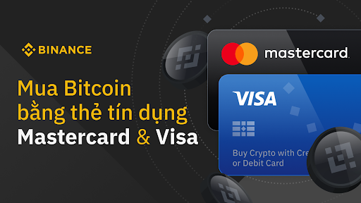 Hướng dẫn mua Bitcoin bằng thẻ Visa/Mastercard trên Binance